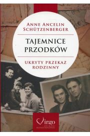 Tajemnice przodków. Ukryty przekaz rodzinny