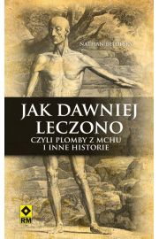 Jak dawniej leczono