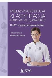 eBook Międzynarodowa Klasyfikacja Praktyki Pielęgniarskiej. ICNP® w praktyce pielęgniarskiej mobi epub