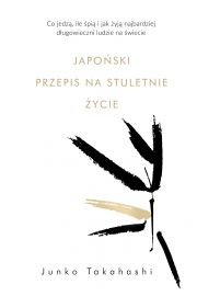 Japoński przepis na stuletnie życie co jedzą ile śpią i jak żyją najbardziej długowieczni ludzie na świecie