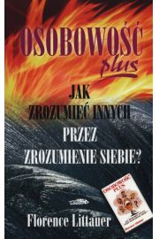 Osobowość plus - Jak zrozumieć innych przez ... Br