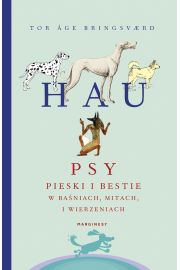eBook Hau Psy pieski i bestie w baniach mitach i wierzeniach mobi epub