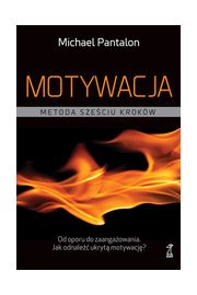 Motywacja. Metoda sześciu kroków