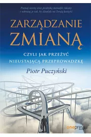 eBook Zarządzanie zmianą, czyli jak przeżyć nieustającą przeprowadzkę pdf mobi epub