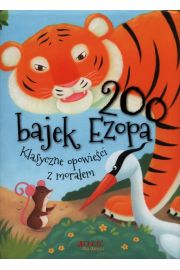 200 bajek Ezopa. Klasyczne opowieści z morałem