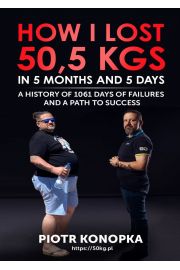 eBook How I lost 50,5 kgs in 5 month and 5 days. A history of 1061 days of failures and a path to success. pdf mobi epub