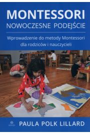 Montessori. Nowoczesne podejcie