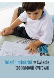 eBook Dzieci i modzie w wiecie technologii cyfrowej pdf