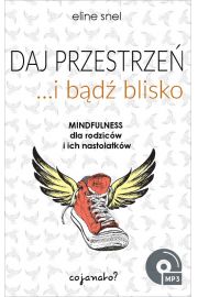 Daj przestrzeń i bądź blisko