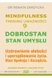 Audiobook Dobrostan. Stan Umysłu. Mindfulness – technika uważności. Cz. 9 mp3