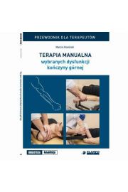 eBook Terapia manualna wybranych dysfunkcji koczyny grnej. Przewodnik dla terapeutw. pdf