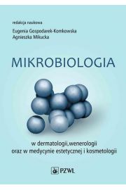 eBook Mikrobiologia w dermatologii, wenerologii oraz w medycynie estetycznej i kosmetologii mobi epub