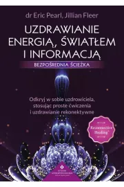 eBook Uzdrawianie energi, wiatem i informacj pdf mobi epub