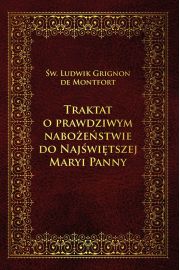 eBook Traktat o prawdziwym naboestwie do Najwitszej Maryi Panny mobi epub