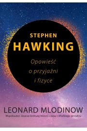 eBook Stephen Hawking. Opowie o przyjani i fizyce mobi epub