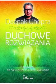 Duchowe rozwizania Deepak Chopra