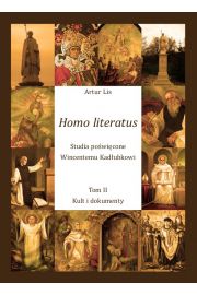 eBook Homo literatus. Studia powicone Wincentemu Kadubkowi. Tom II - Kult i dokumenty pdf