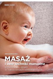 eBook Masa i inne techniki manualne stosowane u dzieci w zaburzeniach sensorycznych pdf