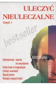 Uleczyć nieuleczalne. Część 1.