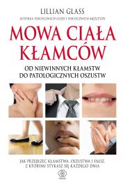 Mowa Ciaa Kamcw. Od Niewinnych Kamstw Do Patologicznych Oszustw