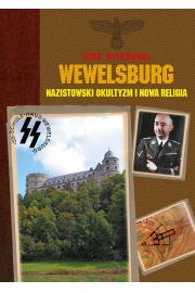 Wewelsburg. Nazistowski okultyzm i nowa religia