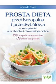eBook Prosta dieta przeciwzapalna i przeciwblowa w szczeglnoci przy chorobie Leniowskiego-Crohna pdf mobi epub