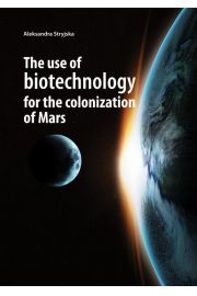 eBook The use of biotechnology for the colonization of Mars pdf