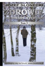 Zdrowie na własne życzenie. Tom 3