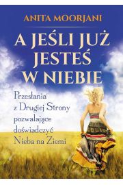 A jeśli już jesteś w Niebie