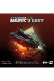 Audiobook Flota Alfa. Rebel Fleet. Tom 3 mp3