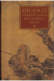 Zhuangzi. Prawdziwa ksiga poudniowego kwiatu wyd. 2024