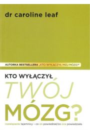 Kto wyłączył Twój mózg