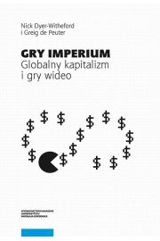 eBook Gry Imperium. Globalny kapitalizm i gry wideo pdf