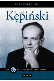 eBook Antoni Kpiski seria: "Wielcy Ludzie NAUKI i KULTURY" pdf