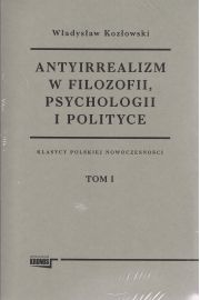 Antyirrealizm w filozofii, psychologii i polityce