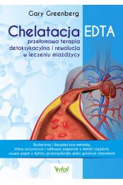 eBook Chelatacja EDTA. Przeomowa terapia detoksykacyjna i rewolucja w leczeniu miadycy pdf mobi epub