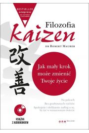 Filozofia Kaizen. Jak may krok moe zmieni Twoje ycie (wydanie ekskluzywne + CD)