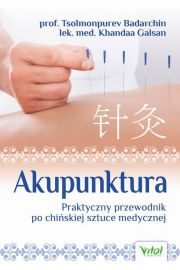 eBook Akupunktura. Praktyczny przewodnik po chiskiej sztuce medycznej mobi epub