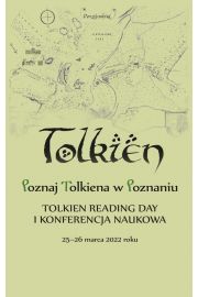 eBook Poznaj Tolkiena w Poznaniu. Tolkien Reading Day i konferencja naukowa – 25-26 marca 2022 roku pdf