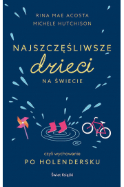 Najszczęśliwsze dzieci na świecie