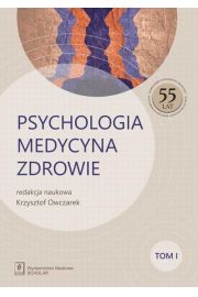 eBook Psychologia Medycyna Zdrowie Tom 1 pdf