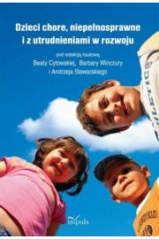 eBook Dzieci chore, niepenosprawne i z utrudnieniami w rozwoju pdf