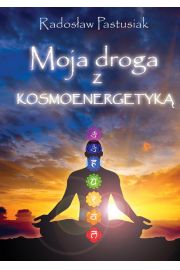 Moja droga z kosmoenergetyką