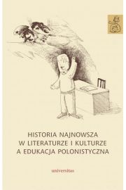 eBook Historia najnowsza w literaturze i kulturze a edukacja polonistyczna pdf mobi epub