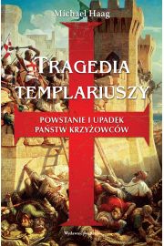 Tragedia templariuszy Michael Haag