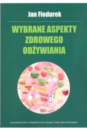 Wybrane aspekty zdrowego odżywiania