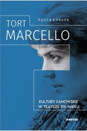 eBook Tort Marcello Kultury fanowskie w teatrze XIX wieku pdf