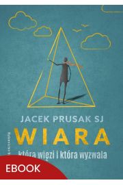 eBook Wiara, ktra wizi i ktra wyzwala mobi epub