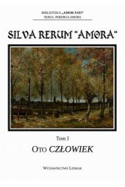 eBook Silva Rerum „Amora”. T. 1: Oto czowiek pdf