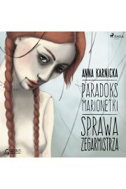 Audiobook Paradoks marionetki: Sprawa Zegarmistrza mp3
